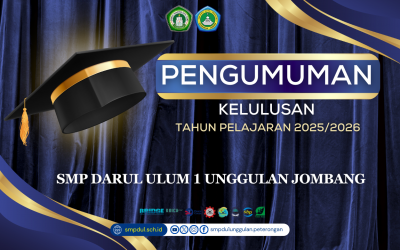 PENGUMUMAN KELULUSAN  SMP DARUL ULUM 1 UNGGULAN PETERONGAN JOMBANG TAHUN PELAJARAN 2025 - 2026